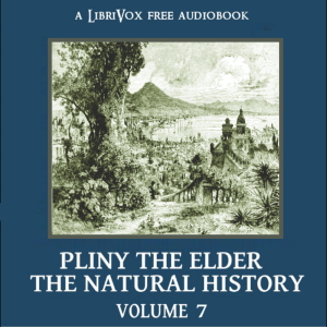 The Natural History Volume 7 - Pliny the Elder Audiobooks - Free Audio Books | Knigi-Audio.com/en/