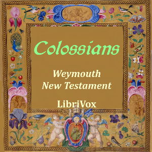 Bible (WNT) NT 12: Colossians - Weymouth New Testament Audiobooks - Free Audio Books | Knigi-Audio.com/en/