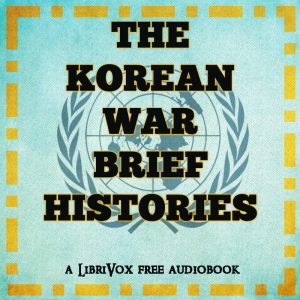 The Korean War: Brief Histories - Various Audiobooks - Free Audio Books | Knigi-Audio.com/en/