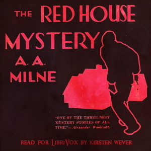 The Red House Mystery (Version 2) - A. A. MILNE Audiobooks - Free Audio Books | Knigi-Audio.com/en/