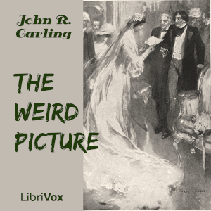 The Weird Picture - John R. Carling Audiobooks - Free Audio Books | Knigi-Audio.com/en/