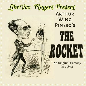 The Rocket - Arthur Wing Pinero Audiobooks - Free Audio Books | Knigi-Audio.com/en/