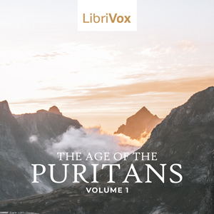 The Age of the Puritans Volume 1 - Various Audiobooks - Free Audio Books | Knigi-Audio.com/en/