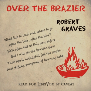 Over The Brazier - Robert Graves Audiobooks - Free Audio Books | Knigi-Audio.com/en/