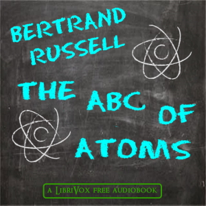 The ABC of Atoms - Bertrand Russell Audiobooks - Free Audio Books | Knigi-Audio.com/en/