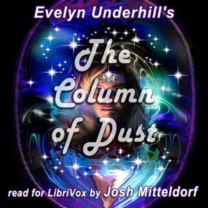 The Column of Dust - Evelyn UNDERHILL Audiobooks - Free Audio Books | Knigi-Audio.com/en/