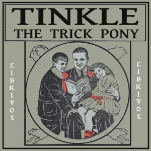 Tinkle, the Trick Pony - Richard Barnum Audiobooks - Free Audio Books | Knigi-Audio.com/en/