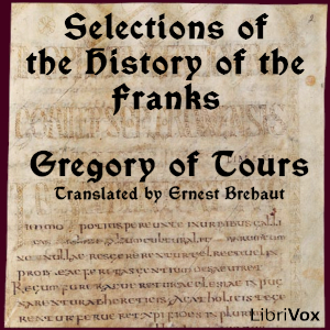 Selections of the History of the Franks - Gregory of Tours Audiobooks - Free Audio Books | Knigi-Audio.com/en/