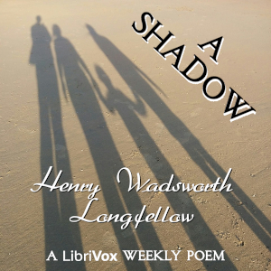 A Shadow - Henry Wadsworth Longfellow Audiobooks - Free Audio Books | Knigi-Audio.com/en/