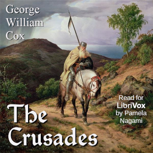 The Crusades - George William Cox Audiobooks - Free Audio Books | Knigi-Audio.com/en/