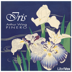 Iris - Arthur Wing Pinero Audiobooks - Free Audio Books | Knigi-Audio.com/en/