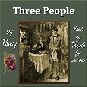 Three People - Pansy Audiobooks - Free Audio Books | Knigi-Audio.com/en/
