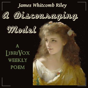 A Discouraging Model - James Whitcomb Riley Audiobooks - Free Audio Books | Knigi-Audio.com/en/