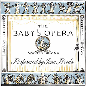 The Baby's Opera - Walter Crane Audiobooks - Free Audio Books | Knigi-Audio.com/en/