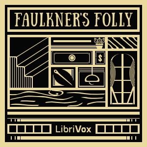 Faulkner's Folly - Carolyn Wells Audiobooks - Free Audio Books | Knigi-Audio.com/en/