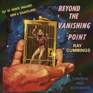 Beyond the Vanishing Point - Ray Cummings Audiobooks - Free Audio Books | Knigi-Audio.com/en/