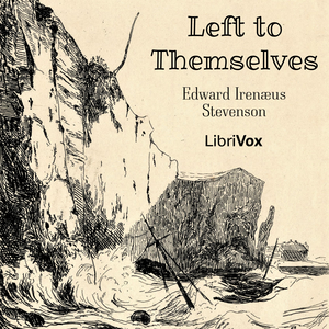 Left to Themselves - Edward Irenaeus Prime-Stevenson Audiobooks - Free Audio Books | Knigi-Audio.com/en/