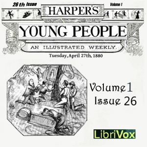 Harper's Young People, Vol. 01, Issue 26, April 27, 1880 - Various Audiobooks - Free Audio Books | Knigi-Audio.com/en/