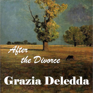 After the Divorce - Grazia Deledda Audiobooks - Free Audio Books | Knigi-Audio.com/en/