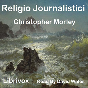 Religio Journalistici - Christopher Morley Audiobooks - Free Audio Books | Knigi-Audio.com/en/