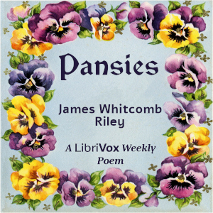 Pansies - James Whitcomb Riley Audiobooks - Free Audio Books | Knigi-Audio.com/en/