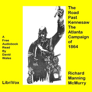 The Road Past Kennesaw: The Atlanta Campaign Of 1864 - Richard M. McMurry Audiobooks - Free Audio Books | Knigi-Audio.com/en/