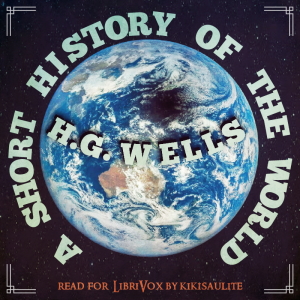 A Short History of the World - H. G. Wells Audiobooks - Free Audio Books | Knigi-Audio.com/en/