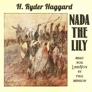 Nada the Lily - H. Rider Haggard Audiobooks - Free Audio Books | Knigi-Audio.com/en/