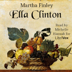 Ella Clinton - Martha Finley Audiobooks - Free Audio Books | Knigi-Audio.com/en/
