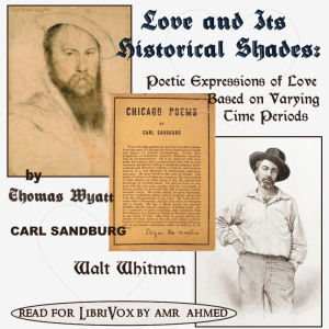 Love & Its Historical Shades: Poetic Expressions of Love Based on Varying Time Periods - Carl Sandburg Audiobooks - Free Audio Books | Knigi-Audio.com/en/
