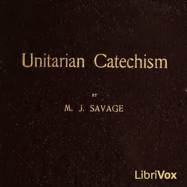 Unitarian Catechism - Minot Judson Savage Audiobooks - Free Audio Books | Knigi-Audio.com/en/