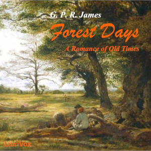 Forest Days: A Romance of Old Times - George Payne Rainsford JAMES Audiobooks - Free Audio Books | Knigi-Audio.com/en/