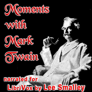 Moments With Mark Twain - Mark Twain Audiobooks - Free Audio Books | Knigi-Audio.com/en/