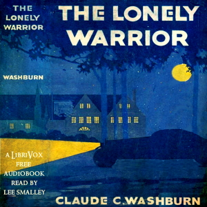 The Lonely Warrior - Claude Washburn Audiobooks - Free Audio Books | Knigi-Audio.com/en/