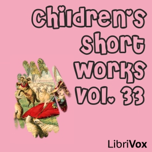 Children's Short Works, Vol. 033 - Various Audiobooks - Free Audio Books | Knigi-Audio.com/en/