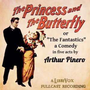 The Princess and the Butterfly - Arthur Wing Pinero Audiobooks - Free Audio Books | Knigi-Audio.com/en/