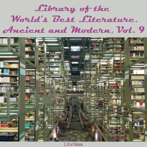 Library of the World's Best Literature, Ancient and Modern, volume 09 - Various Audiobooks - Free Audio Books | Knigi-Audio.com/en/