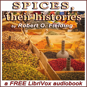 Spices, their histories - Robert O. Fielding Audiobooks - Free Audio Books | Knigi-Audio.com/en/