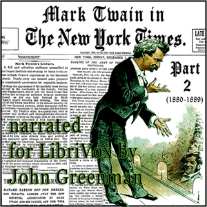 Mark Twain in the New York Times, Part Two (1880-1889) - Mark Twain Audiobooks - Free Audio Books | Knigi-Audio.com/en/