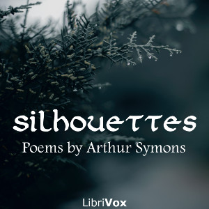 Silhouettes - Arthur SYMONS Audiobooks - Free Audio Books | Knigi-Audio.com/en/