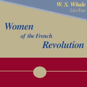 Women of the French Revolution - Winifred Stephens Whale Audiobooks - Free Audio Books | Knigi-Audio.com/en/