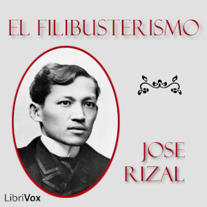 El Filibusterismo (The Reign of Greed) - José RIZAL Audiobooks - Free Audio Books | Knigi-Audio.com/en/