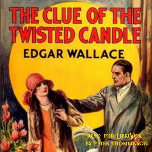 The Clue of the Twisted Candle (Version 2) - Edgar Wallace Audiobooks - Free Audio Books | Knigi-Audio.com/en/