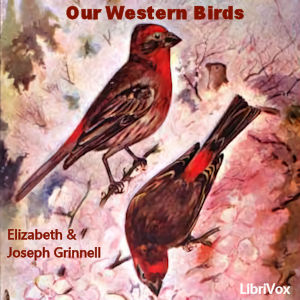 Our Western Birds - Elizabeth Grinnell Audiobooks - Free Audio Books | Knigi-Audio.com/en/