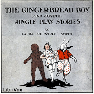 The Gingerbread Boy and Joyful Jingle Play Stories - Laura Rountree Smith Audiobooks - Free Audio Books | Knigi-Audio.com/en/