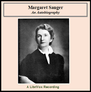 Margaret Sanger; an autobiography - Margaret SANGER Audiobooks - Free Audio Books | Knigi-Audio.com/en/