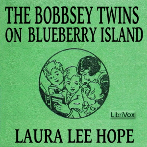 The Bobbsey Twins on Blueberry Island - Laura Lee Hope Audiobooks - Free Audio Books | Knigi-Audio.com/en/