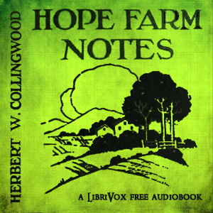 Hope Farm Notes - Herbert W. Collingwood Audiobooks - Free Audio Books | Knigi-Audio.com/en/