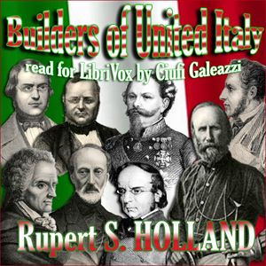 Builders of United Italy - Rupert S. HOLLAND Audiobooks - Free Audio Books | Knigi-Audio.com/en/