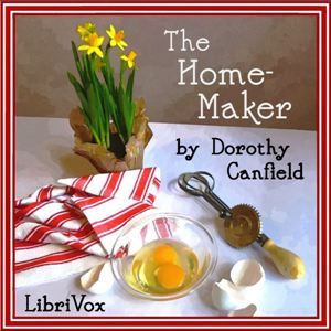 The Home-Maker - Dorothy Canfield Fisher Audiobooks - Free Audio Books | Knigi-Audio.com/en/